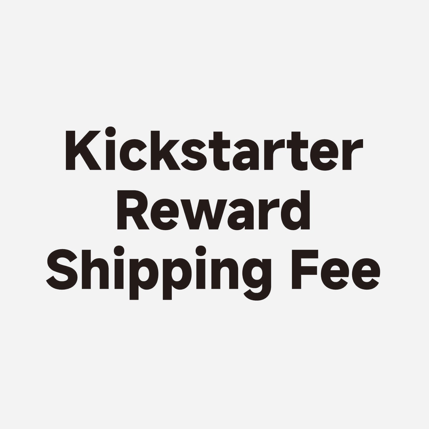 Shipping Fee for Your Reward
